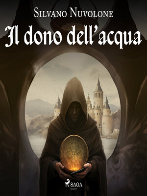 cover image of Il dono dell'acqua--Il mistero dell'abbazia di Lucedio
